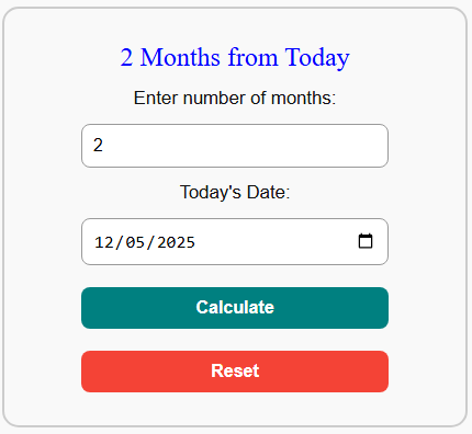 2 Months From Today Calculator